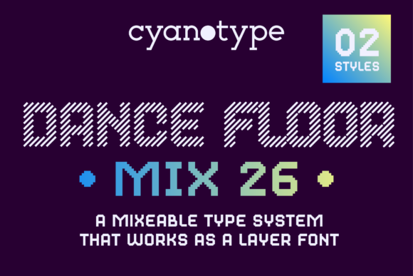 Dance Floor MIx 26: A Display Font That Makes Your Brand Instantly Memorable