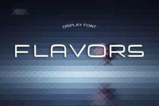 Flavors Font: A Slick Display Typeface for Bold Branding