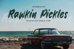 Rawkin Pickles: A Display Font That Makes Campaign Messages Stick