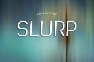 Slurp: The Display Font That Makes Brands Shine